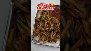 AIR FRYER FRENCH FRIES 🍟✨  #frenchfryrecipe #homemadefrenchfries #airfryer #airfryerrecipe