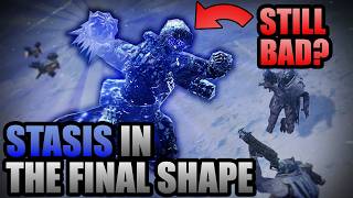 We gotta talk about Stasis... again. (The Final Shape Update) | Destiny 2 Design Analysis