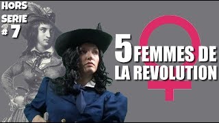 5 femmes de la Révolution - Spécial 5 ans (HS #7)