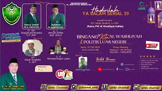 YA SALAM SERIAL 39 TEMA : BINCANG-BINCANG KITA AL WASHLIYAH & POLITIK LUAR NEGERI