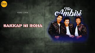 Trio Ambisi - Sakkap Ni Roha (Video Lirik)