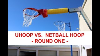 UHoop Vs. Netball Hoop #1