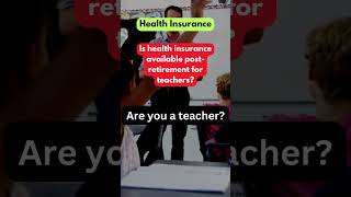 Is Health Insurance Available Post-Retirement for Teachers?