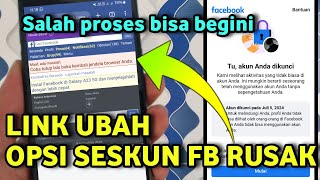 ATASI LINK UBAH OPSI SESI KUNCI FB RUSAK TIDAK BISA DIGUNAKAN