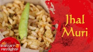 How To Make Jhal Muri By Ananya Banerjee || Ananya-r Rannaghor