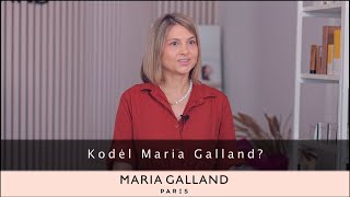 Kodėl Maria Galland?