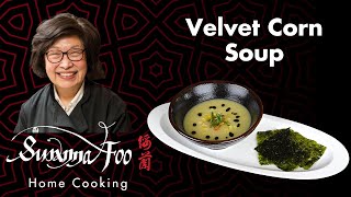 Velvet Corn Soup (Gluten-Free) - Susanna Foo