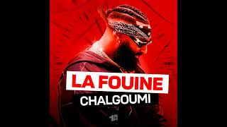 La Fouine - Chalgoumi