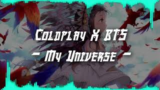 NightCore | Coldplay X BTS - My Universe