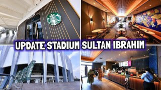 GOKIL! ADA STARBUCKS! Update Stadium Sultan Ibrahim! Opening Ceremony Cafe Starbucks Di Area Lobi