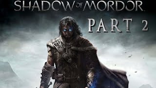 Meeting Ratbag | First Playthrough | Middle-Earth: Shadow of Mordor (PC) Pt. 2