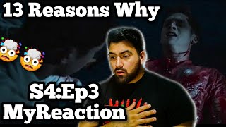 13 Reasons Why Season 4 Episode 3 REACTION