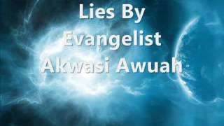 Lies by Evangelist Akwasi Awuah