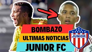 BOMBAZO ULTIMAS NOTICIAS JUNIOR DE BARRANQUILLA ♥️ULTIMAS NOTICIAS 📰 JUNIOR DE BARRANQUILLA 2024👁