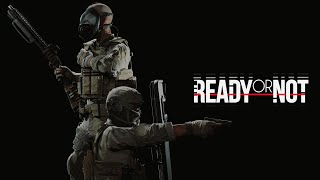 Ready or Not * готовимся в SWAT