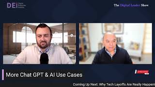 Digital Leader Show: More ChatGPT & AI Use Cases, the Real Reasons for Layoffs & Tech Headlines