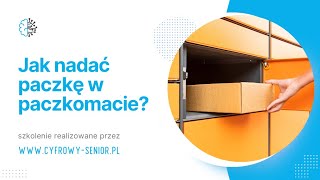 Jak nadać paczkę w paczkomacie? - poradnik.