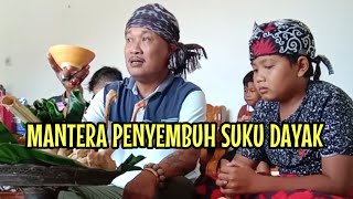 MANTRA DAYAK DALAM PENGOBATAN  TRADISIONAL