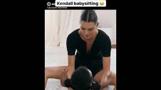 Kendall's baby sitting