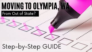 Moving to Olympia WA from out of state? Here's how to start.