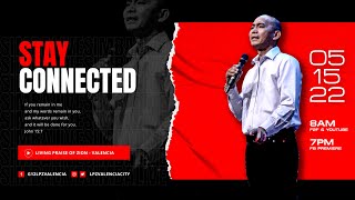 Stay Connected | Pastor Jun Magalona LPZ SimbaLIVE May 15, 2022