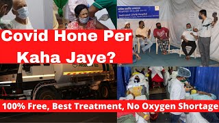 Free Oxygen, Free Treatment, Free Admission, Best Hospital for COVID Positive People | Mumbai Update