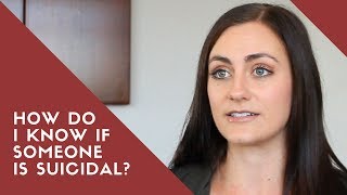 How Do I KNOW If Someone Is Suicidal? | Suicide Prevention