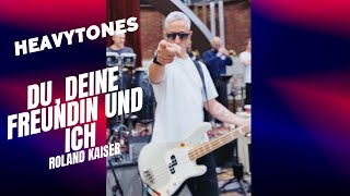 "Du Deine Freundin Und Ich" - @Roland_Kaiser  (Funk-Cover by heavytones)