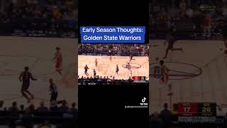 Early Season Thoughts: Golden State Warriors