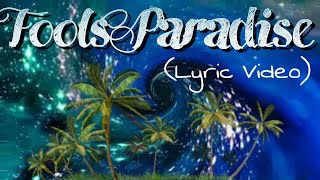 Chad Thompson - Fools Paradise (Lyric Video)