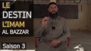 Le destin extraordinaire de l'imam Al Bazzar - épisode 1