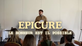 EPICURE, le BONHEUR est il possible ?