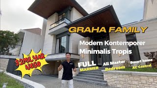 Graha Family Super Mewah 32M !!! Layout Lega, Full Marmer, Modern Kontemporer & Minimalis Tropis