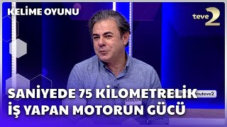 Saniyede 75 Kilometrelik İş Yapan Motorun Gücü | Kelime Oyunu