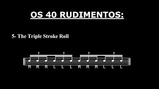 Os 40 Rudimentos - #05 - The Triple Stroke Roll