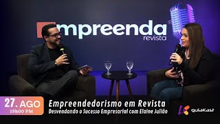 Empreendedorismo em Revista com Elaine Julião