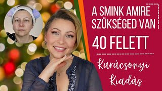 A SMINK AMIRE SZÜKSÉGED VAN 40 FELETT - KARÁCSONYI KIADÁS