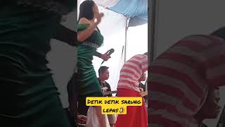 DETIK-DETIK SARUNG LEPAS SAKING ENAKNYA JOGET