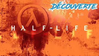 Half-Life | FR | Sans Commentaires | PC | 2K | Découverte