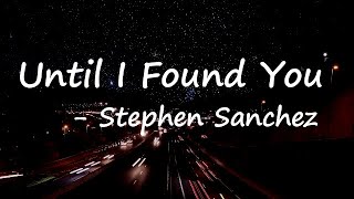 Stephen Sanchez - Until I Found You (Lyrics) Piano Version