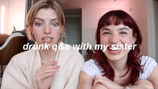 Drunk Q&A with my sister | Niamh & Lara Adkins