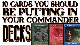 10 Cards You Should Be Putting In Your Commander Decks | Episode 13