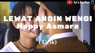 Happy Asmara - Lewat angin wengi (Lirik) || Ar's Lyrics 🎵