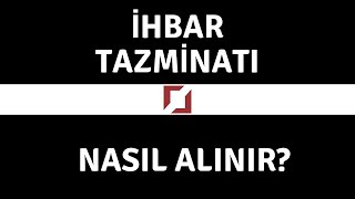 KİMLER İHBAR TAZMİNATI ALABİLİR?