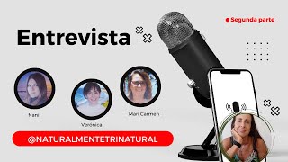 ¡Segunda parte de la Entrevista con naturalmenteTrinatural! 🌟