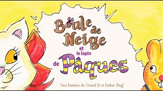 Boule de Neige et le lapin de Pâques