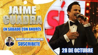 JAIME CUADRA EN SÁBADO CON ANDRÉS