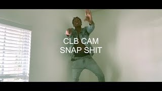 CLB Cam "Snap Shit" Official Video