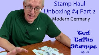 Ep. 20 - Stamp Haul Unboxing #4 Pt. 2: Germany Euro-Value Mixture