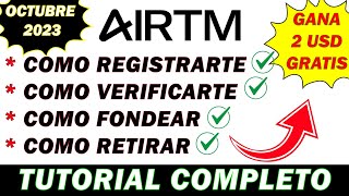 AIRTM: Tutorial Completo (2023)- Crear CUENTA (Verificarte) - FONDEAR Y RETIRAR -  #AIRTM #DINERO